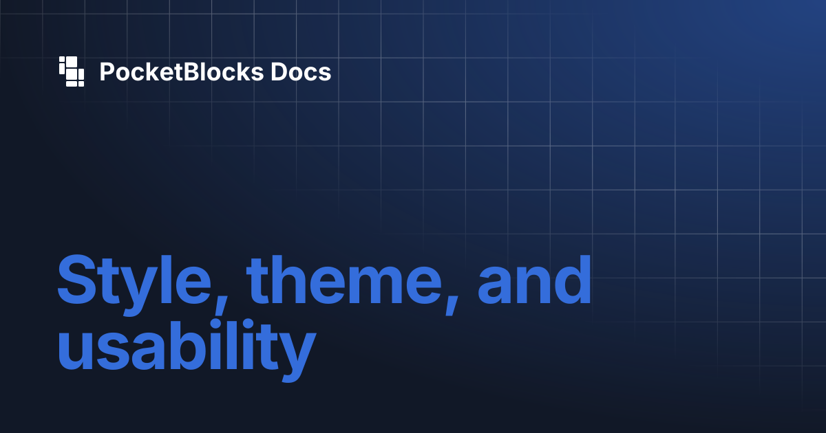 Style, theme, and usability | PocketBlocks Docs