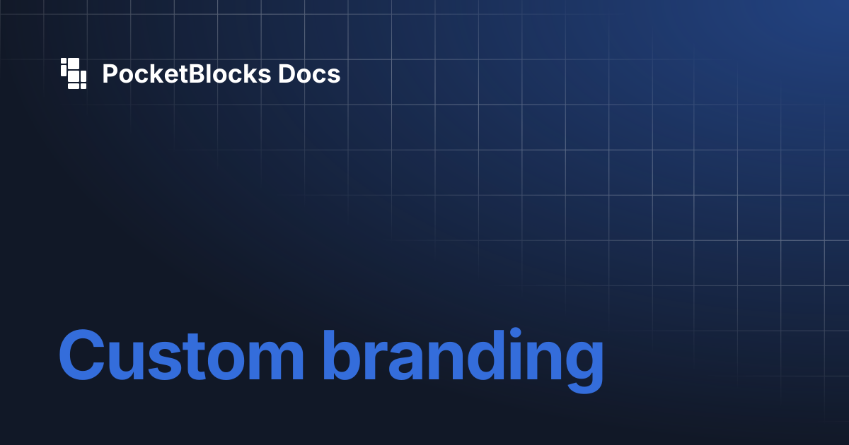 Custom branding | PocketBlocks Docs